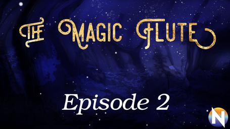 Episode 2 - The Magic Flute